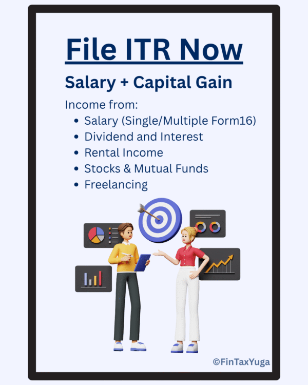 ITR Filing - Salary + Capital Gain